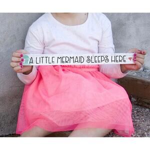 Girls Room Sign -A Little Mermaid Sleeps Here, White